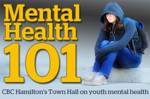 Mental Health 101 - CBC Hamilton's Town Hall on youth mental health